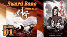 Eps 01 | Sword Bone [Jian Gu] Sub Indo