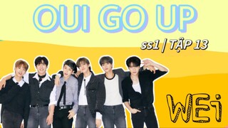 [ VIETSUB | WEi ] OUI GO UP ss1 - TẬP 13 | 📌YOHANvn Subteam