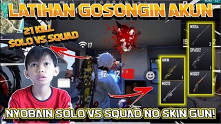 NYOBAIN NO SKIN GUN DI RANKED + SOLO VS SQUAD! EZ LAH 21 KILL WAKAKA!