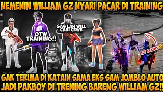 CARI PACAR BARU DI TRENING BARENG WILLIAM GZ KARENA DI KATAIN JOMBLO SAMA EKS SAM!! AUTO KESEL!!