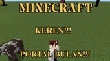 MINECRAFT - INI DIA GUYS PORTAL BULAN!!! PART 2