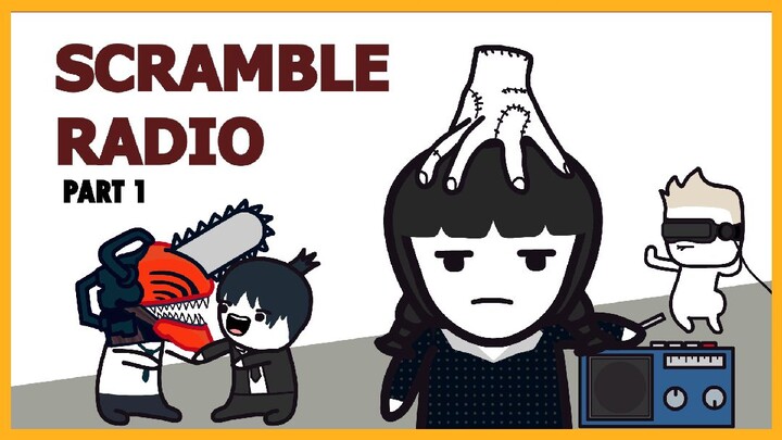 Scramble Radio Part 1