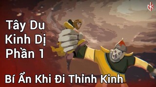 Tây Du Ký Kinh Dị. Phần 1. Bí Ẩn Người Chết Đi Lấy Kinh.