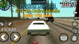 Hướng dẫn tải GTA SA Online Sever Việt Nam 2021 Trên Điện Thoại Android - TGMinh 47