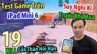 Test Game Trên iPad Mini 6. Đỉnh Cao Gaming Là Đây, Nhưng Nghĩ Kĩ Trước Khi Mua | PUBG Mobile