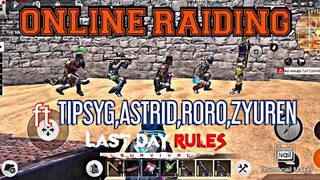 [LDRS] ONLINE RAIDING BASES ft. TIPSYG,ASTRID,RORO,ZYUREN & REVENGE