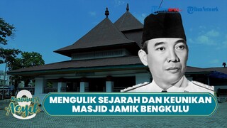 NGABUBURIT ASYIK: Keunikan Masjid Jami Bengkulu, Karya Arsitektur Presiden Ir. Soekarno