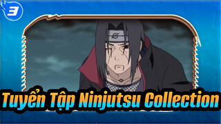 Tuyển Tập Ninjutsu Collection | Naruto AMV_U3