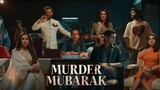 Murder Mubarak 2024 720p Hindi ESub(Multiple Sub)