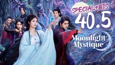🇨🇳EP40.5 𝗦𝗣𝗘𝗖𝗜𝗔𝗟+𝗕𝗧𝗦 | MM: Chasing The Moon [EngSub]