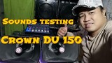 SOUNDS TESTING / CROWN DU 150 / YAMAHA MIXER / KONZERT 502