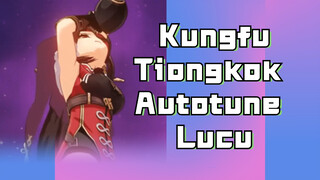 Kungfu Tiongkok Autotune Lucu