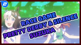 Race Game
Pretty Derby & Silence Suzuka_2