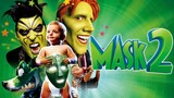 Son Of The Mask 2005 (Fantasy/Family/Comedy)