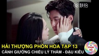 Hải Thượng Phồn Hoa - Tập 13: Nhá Hàng Cảnh "Giường Chiếu" Siêu Ngọt Của Lý Thấm - Đậu Kiêu