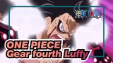 ONE PIECE|[AMV]Gear fourth Luffy VS. Katakuri