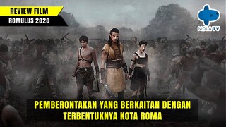 ASAL USUL BERDIRINYA KOTA ROMA || Review Mola Tv series ROMULUS (2020)