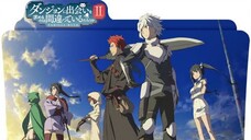 Danmachi S2 Episode 12 Sub Indonesia - END