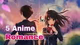 Rekomendasi 5 Anime Romance Yang Wajib Kalian Tonton