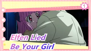 Elfen Lied|ED - be your girl【FULL】_1