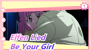 Elfen Lied|ED - be your girl【FULL】_1