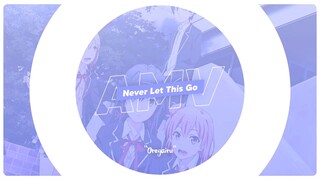 Never Let This Go AMV | Oregairu