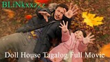Doll House | 2022 Tagalog Movie