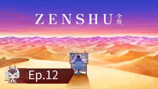 Zenshu (Episode 12) Eng sub