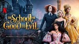 School for Good And Evil 2022  Full Movie ( Fantasy Movie )