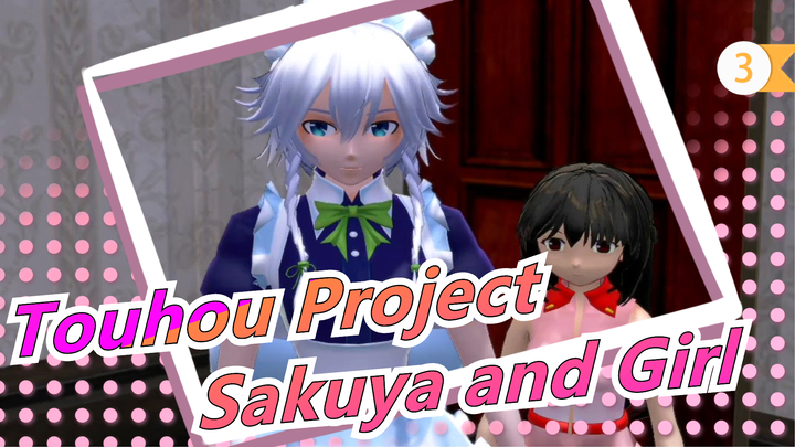 Touhou Project|Sakuya and Girl EP- 2 [9th Touhou NICO Children's Festival]_3