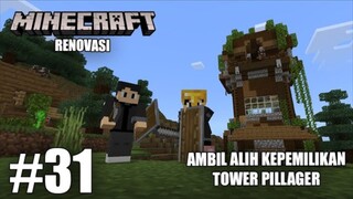 AMBIL ALIH TOWER PILLAGER - Minecraft Series Part 31