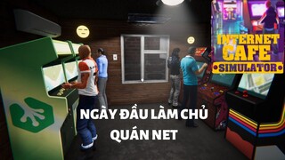 Ngày Đầu Làm Chủ Quán Nét Trong Internet Cafe Simulator