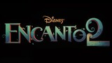 encanto 2 trailer (2024)| teaser Trailer | (4K) HISTORY