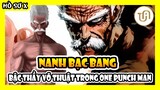 Nanh Bạc Bang – Bậc thầy võ thuật trong One Punch Man | Hồ Sơ X