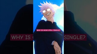 Why is Gojo still single? | Jujutsu Kaisen