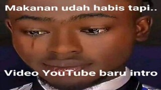 Makanan Udah Habis Tapi Video YouTube Baru Intro...