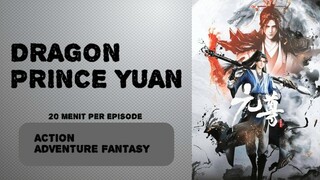 [ DRAGON PRINCE YUAN ] EPISODE 6 SUB INDO