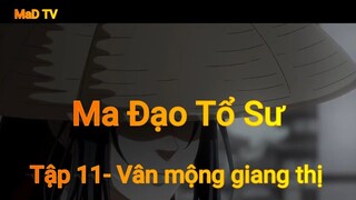 Ma Đạo Tổ Sư Tập 11 - Vân Mộng Giang Thị