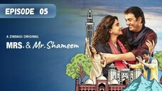 Mrs. and Mr. Shameem | Episode 05 | Saba Qamar - Nouman Ijaz | Zee5