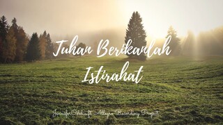 Tuhan Berikanlah Istirahat - cover by JenniferOdelia ft. Allegro Recording Project
