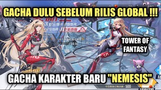 Tower Of Fantasy - Kita Gacha Nemesis Sebelum Rilis Global !!!