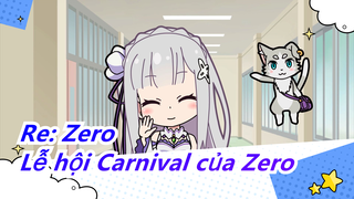 [Re: Zero/MAD] Lễ hội Carnival của Zero