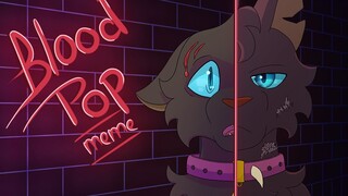 Blood Pop - Warriors Animation meme - Scourge