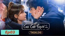 Go Go Squid 2: Dt. Appledog’s Time (Tagalog) Episode 3 - Closing the Distance