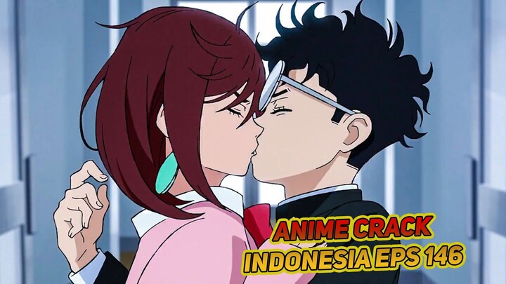 Ketika enggak sengaja ciuman disekolah | Anime Crack Indonesia Episode 146