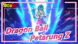 [Dragon Ball / Keren / Beat-synced] Petarung Z Yang Lindungi Bumi