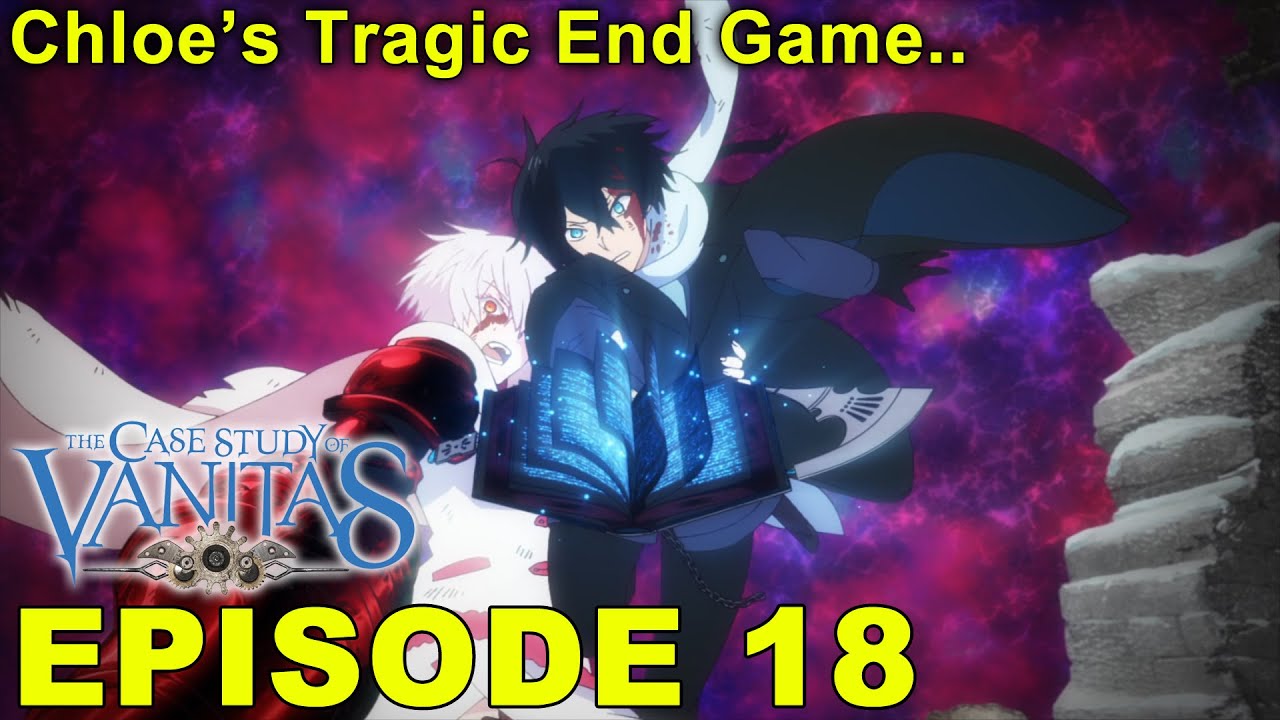 The Case Study of Vanitas: Episode 19 [Review]