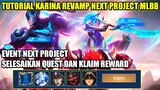 TUTORIAL KARINA REVAMP MOBILE LEGENDS!!! EVENT NEXT PROJECT FASE 2 MLBB