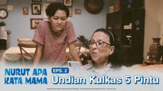 Nurut Apa Kata Mama | Episode 2: Undian Kulkas 5 Pintu