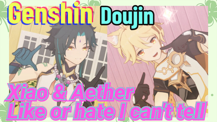 [Genshin,  Doujin]  Xiao & Aether Like or hate, I can't tell